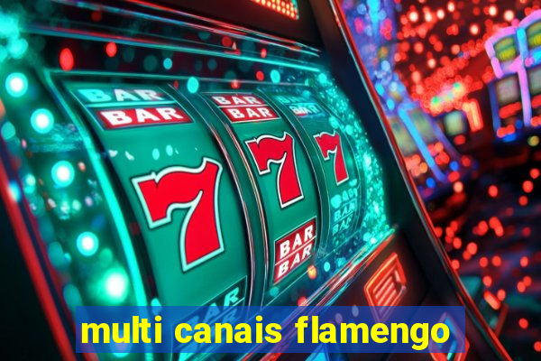 multi canais flamengo